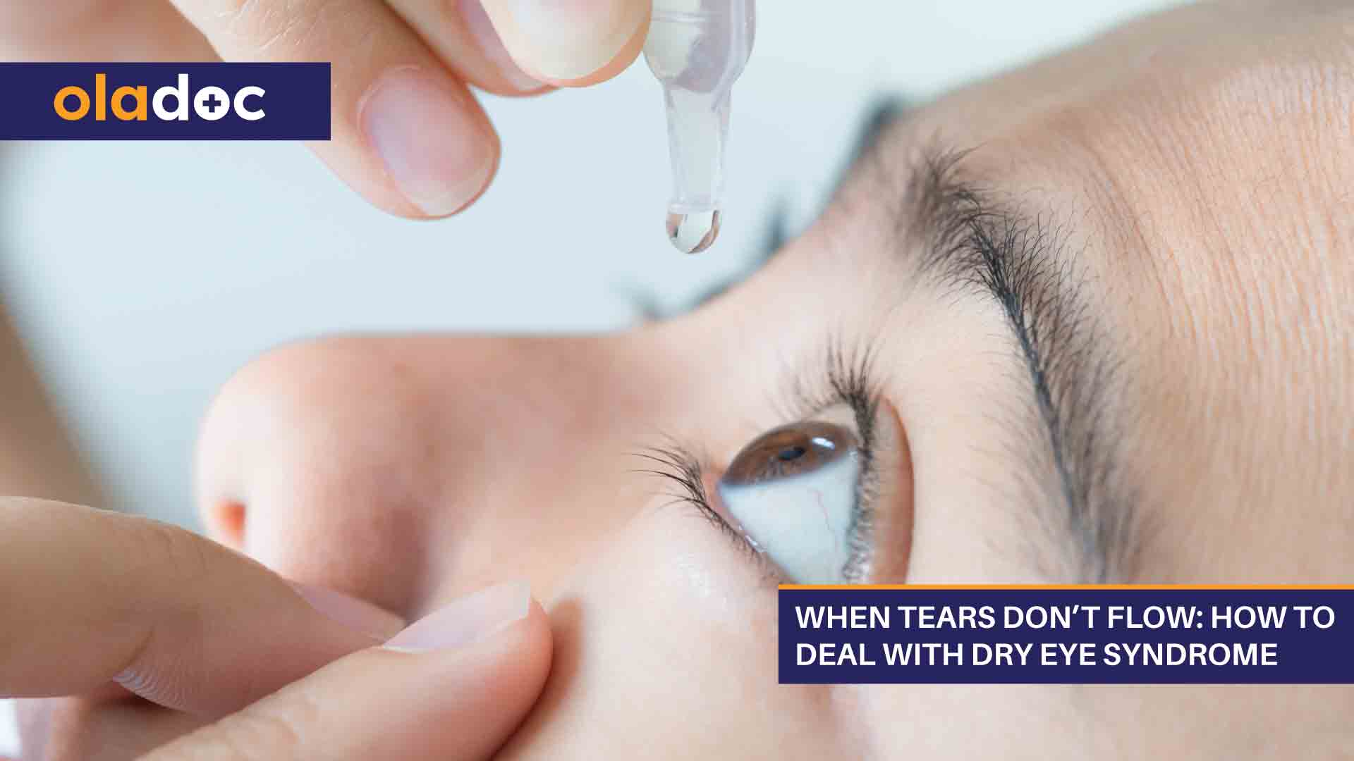 When Tears Don’t Flow:  How To Deal With Dry Eye Syndrome thumbnail