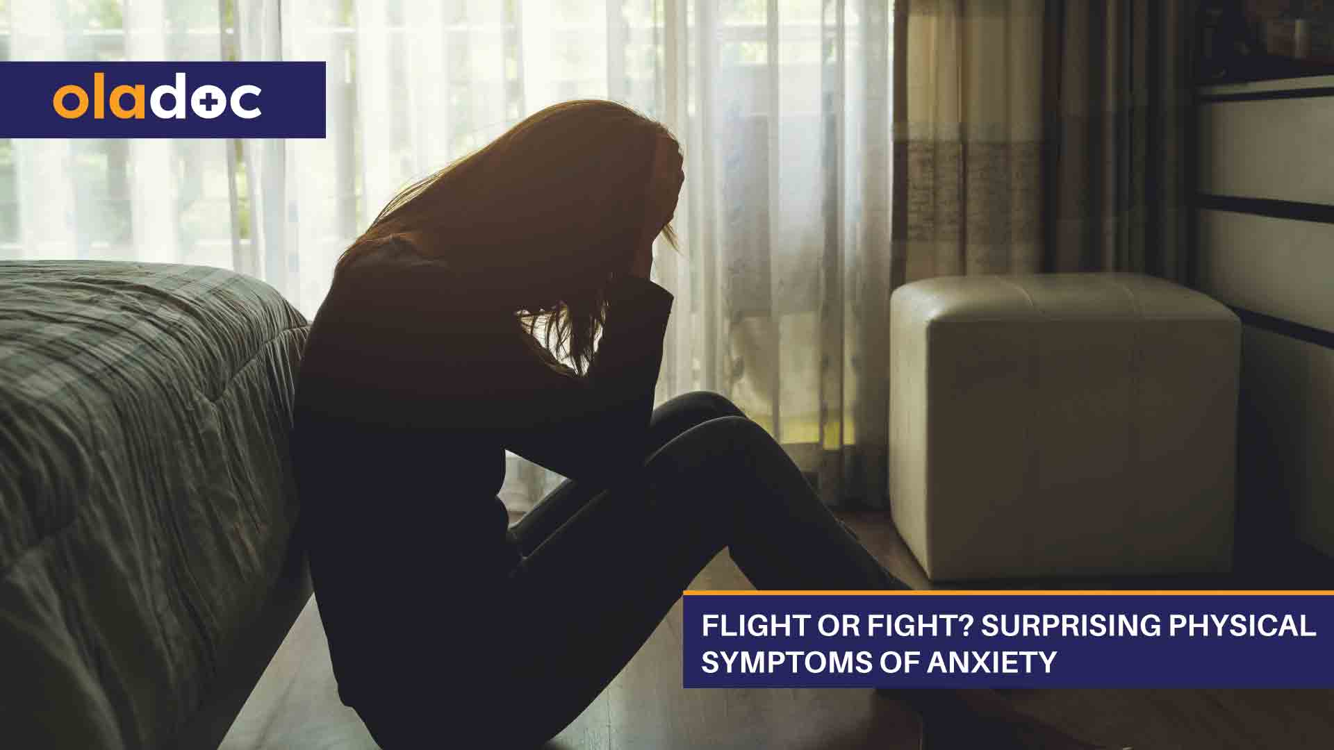 Flight Or Fight? Surprising Physical Symptoms Of Anxiety