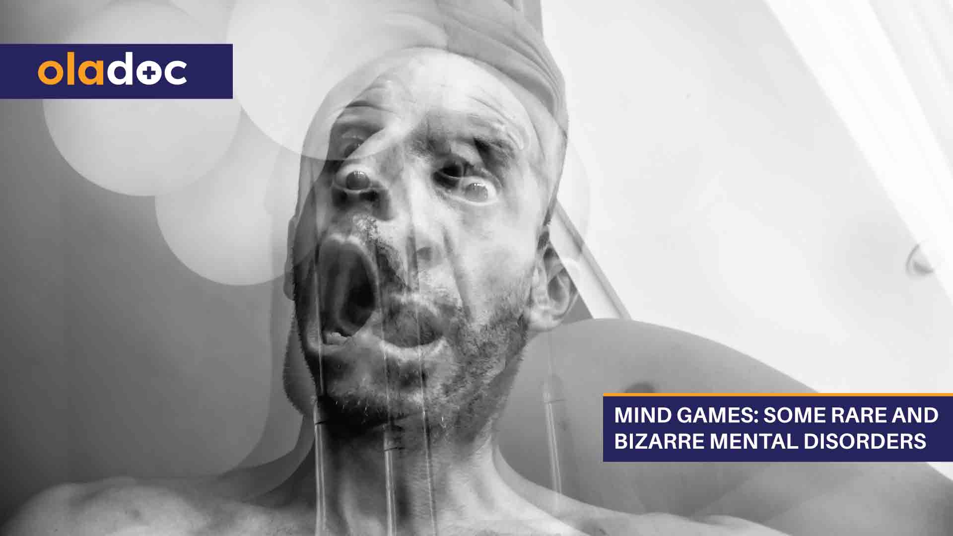 Mind Games: Some Rare And Bizarre Mental Disorders thumbnail