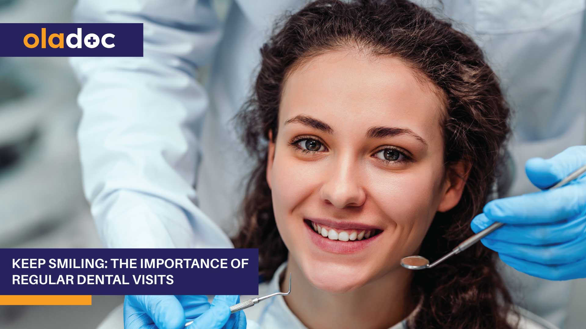 Keep Smiling: The Importance Of Regular Dental Visits