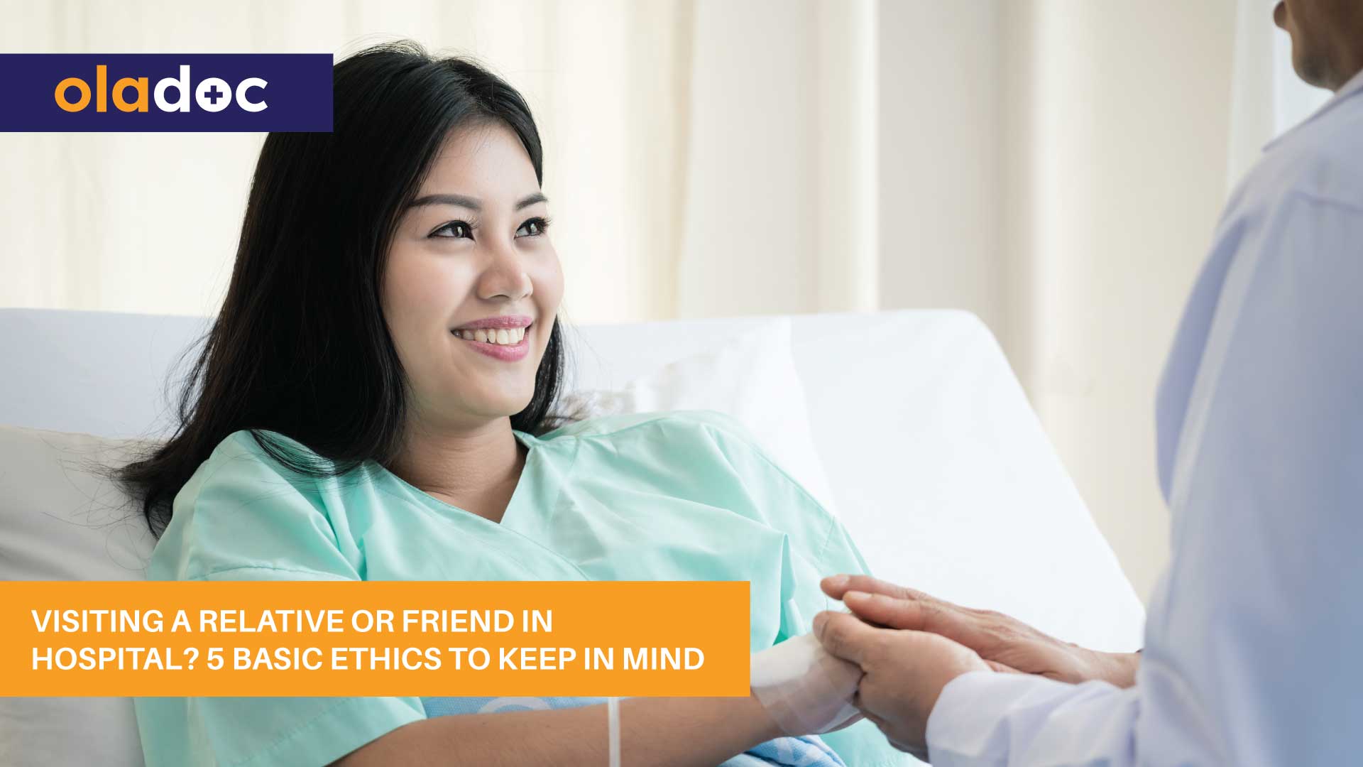 Visiting A Relative Or Friend In Hospital? 5 Basic Ethics To Keep In Mind. thumbnail
