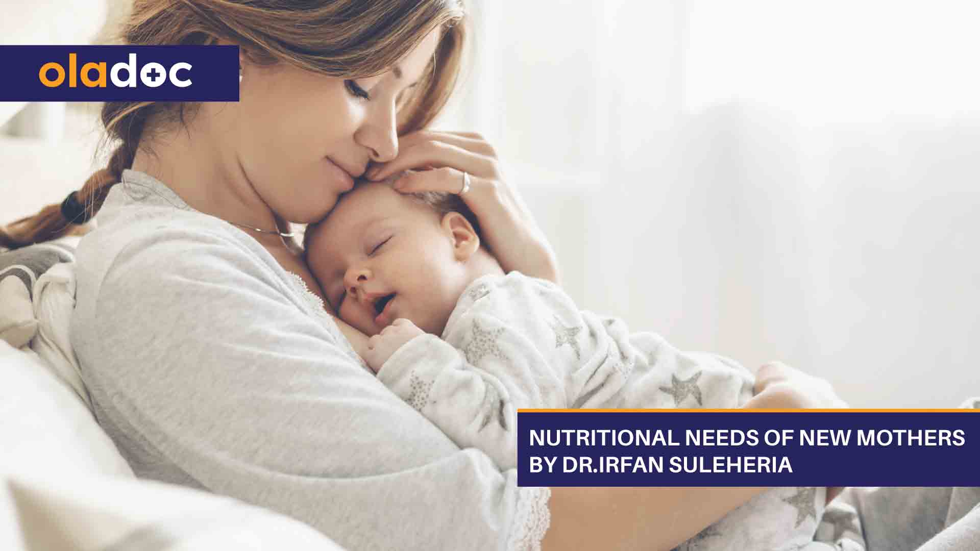 Nutritional-Needs-of-New-Mothers-by-Dr.Irfan-Suleheria