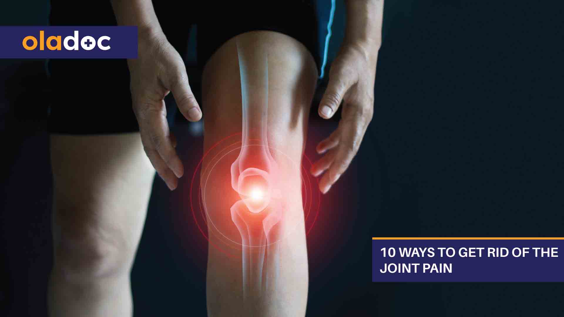 10 Ways to Get Rid of the Joint Pain thumbnail