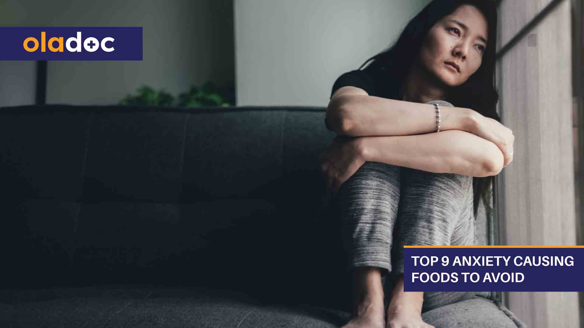 Top 9 Anxiety Causing Foods to Avoid