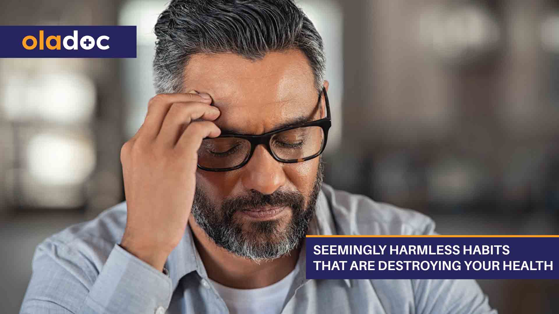 habits that harm your health