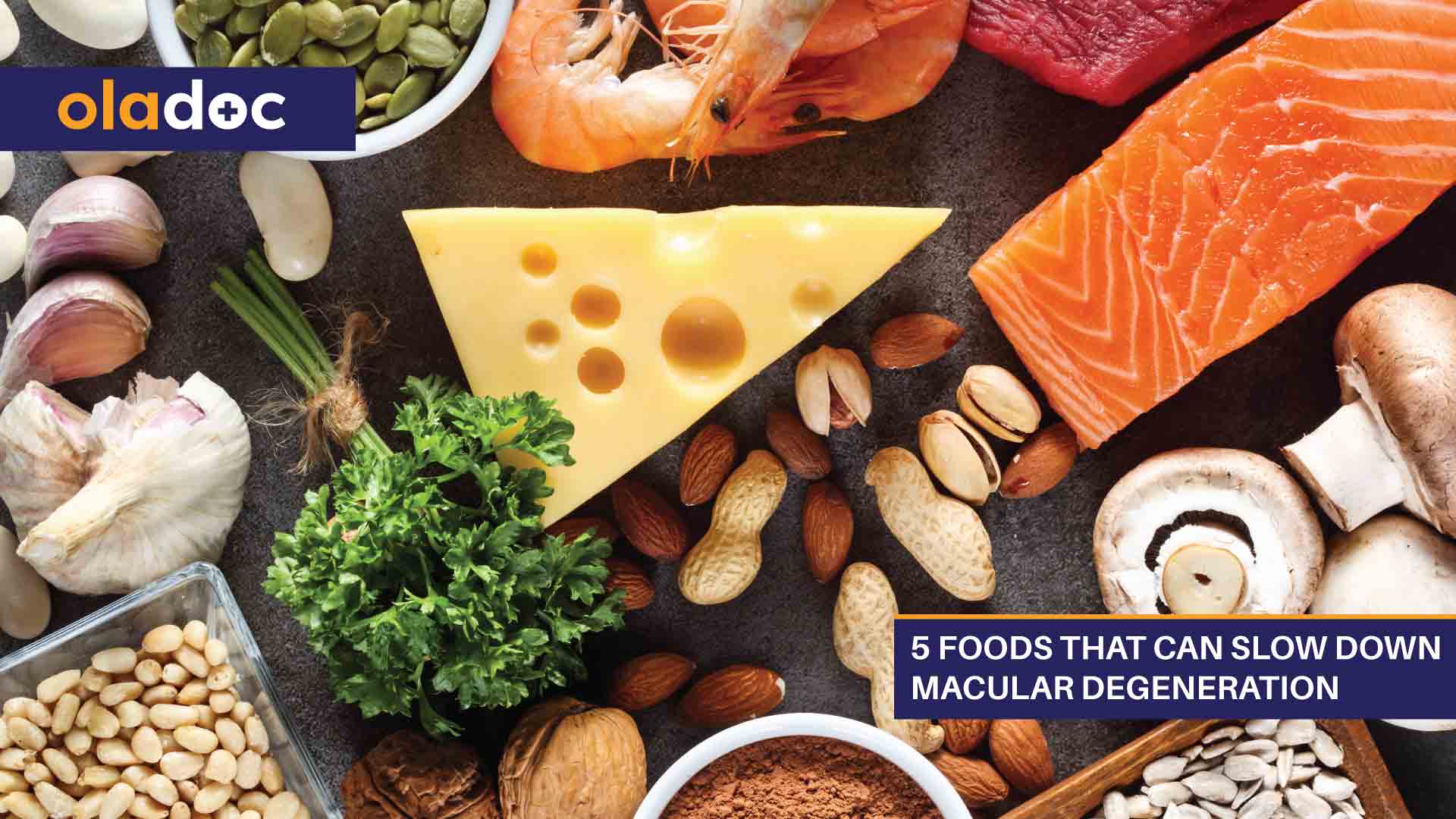 5 Foods That Can Slow Down Macular Degeneration thumbnail