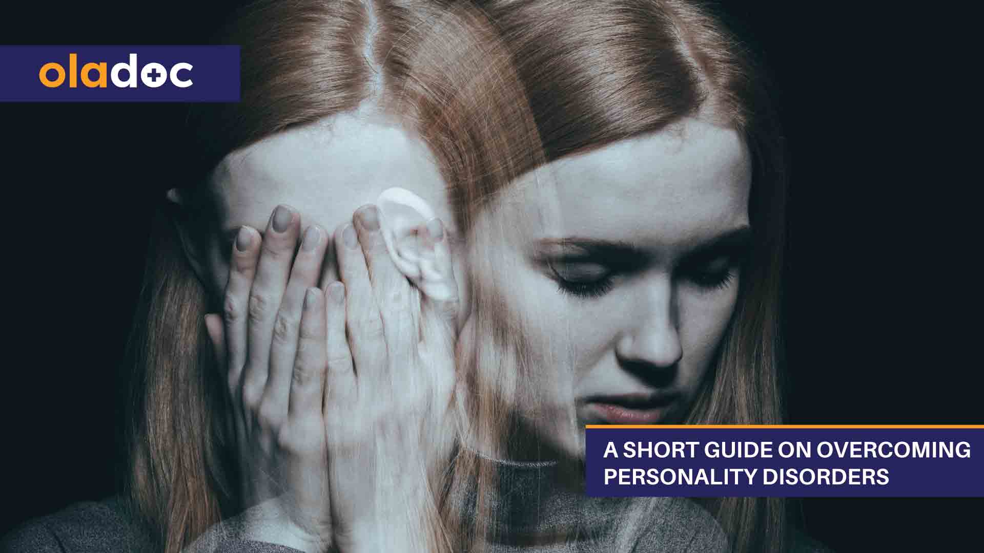 A Short Guide on Overcoming Personality Disorders thumbnail