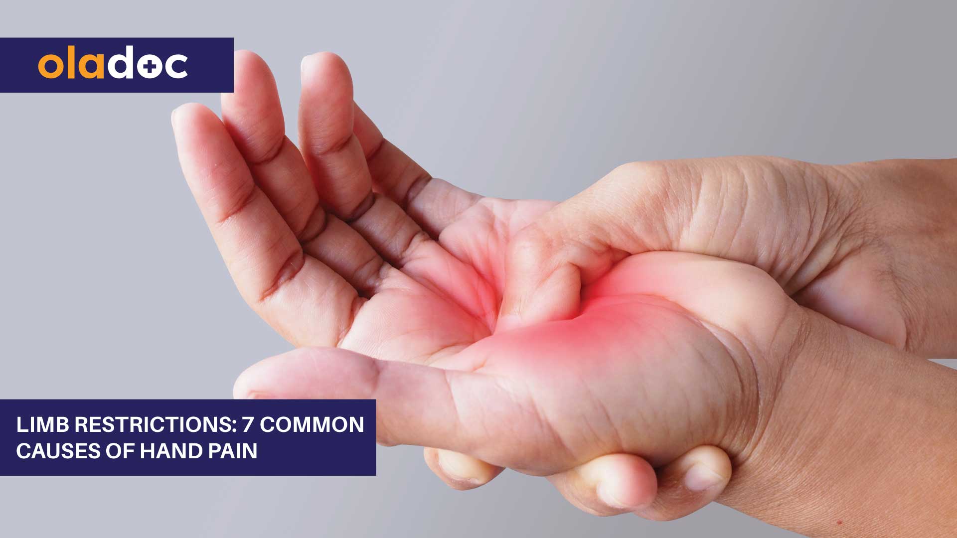 Limb Restrictions: 7 Common Causes of Hand Pain thumbnail