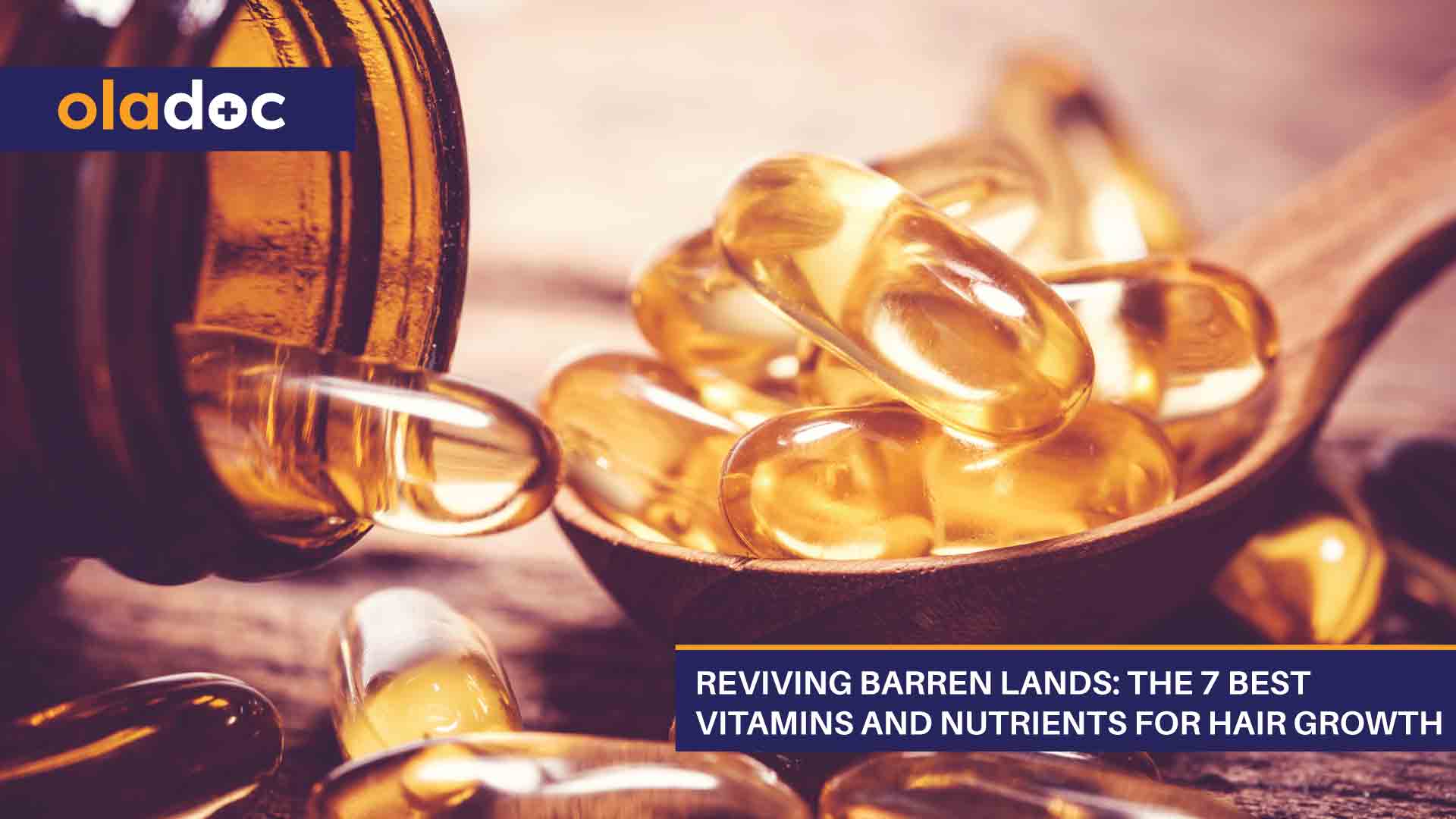 Reviving Barren Lands: The 7 Best Vitamins and Nutrients for Hair Growth thumbnail