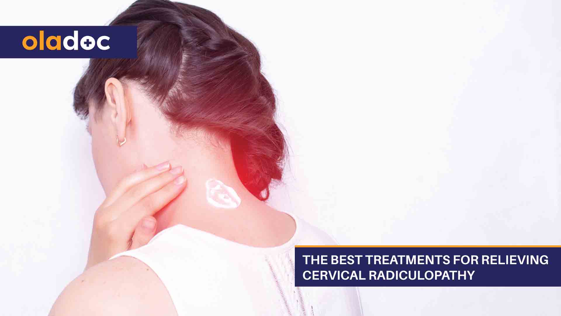 The Best Treatments for Relieving Cervical Radiculopathy thumbnail