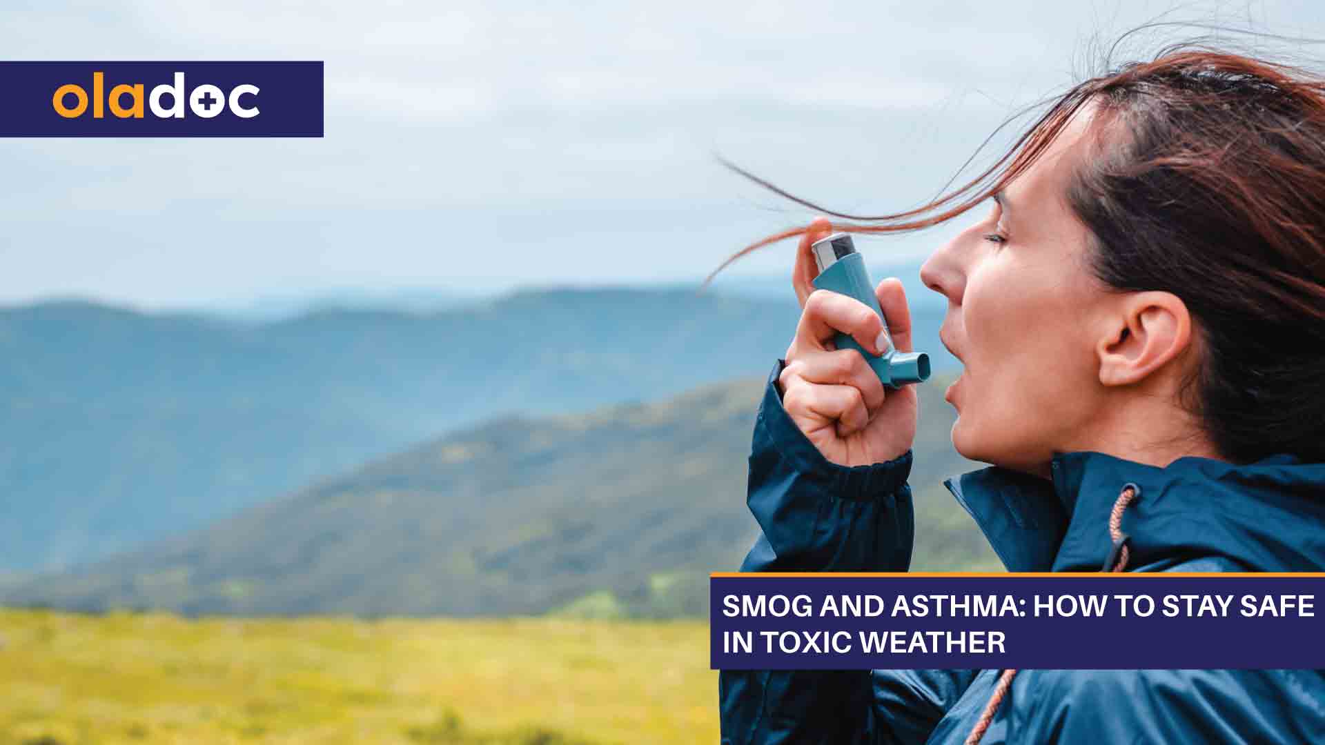 Smog and Asthma: How to Stay Safe in Toxic Weather thumbnail