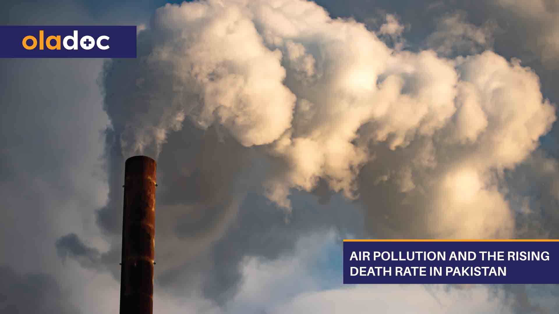 Air Pollution and the Rising Death Rate in Pakistan