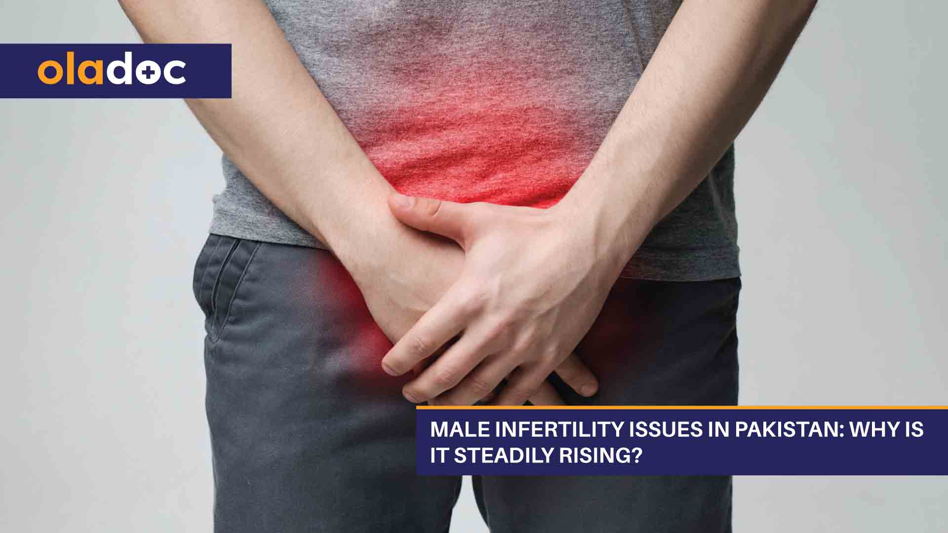 Male-Infertility-Issues-in-Pakistan-Why-Is-It-Steadily-Rising