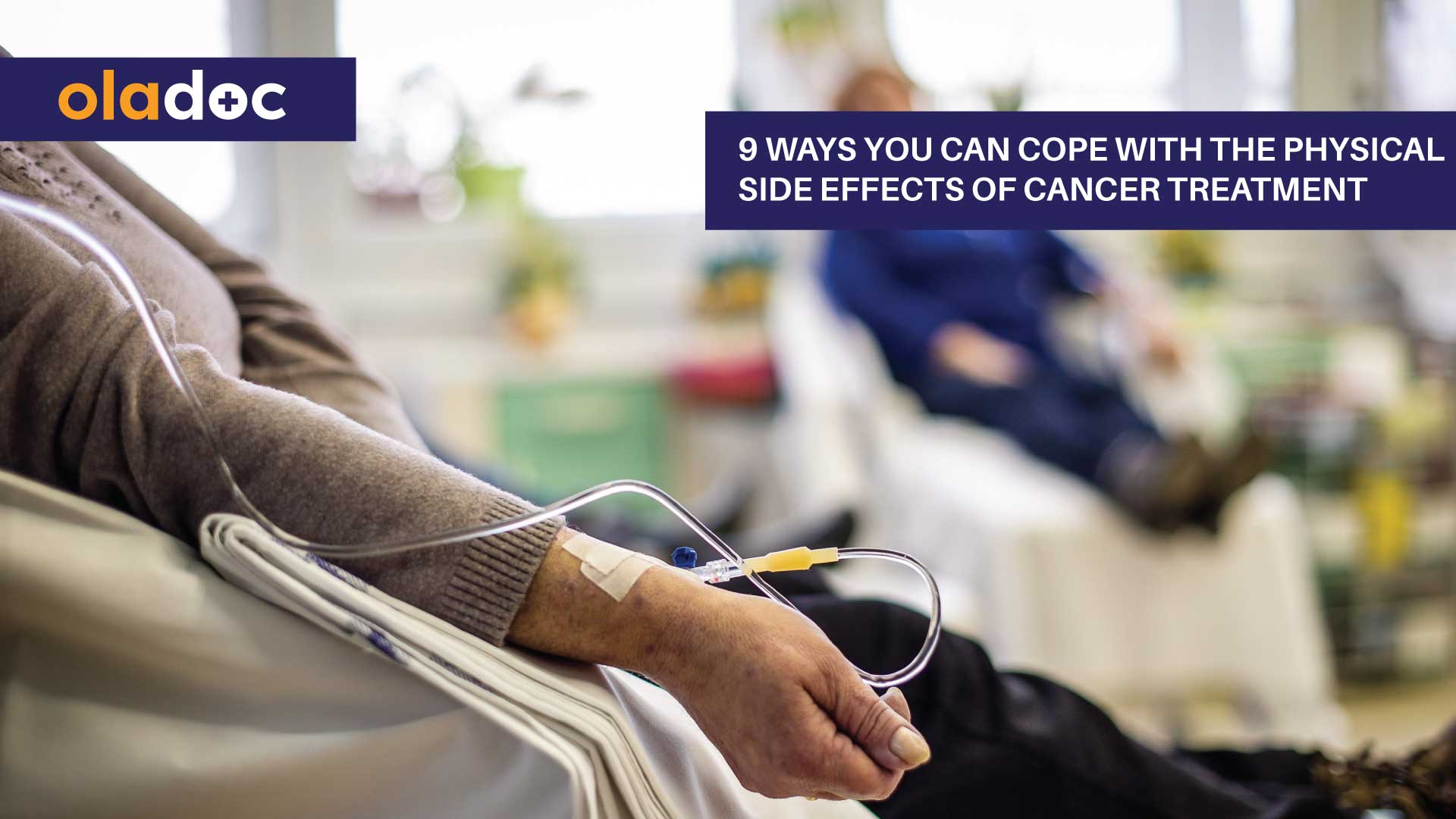 9 Ways You Can Cope With the Physical Side Effects of Cancer Treatment thumbnail
