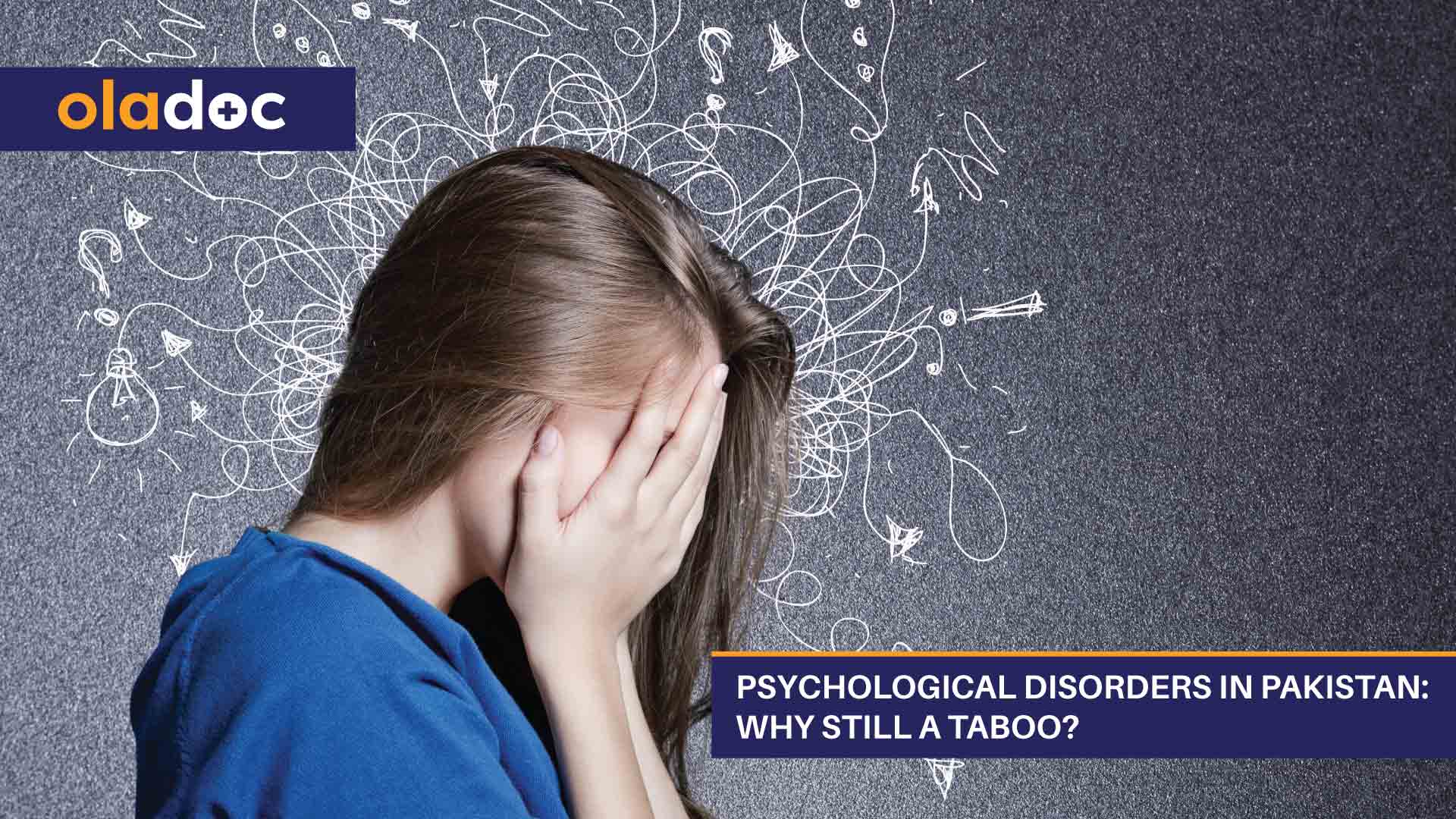 Psychological Disorders in Pakistan: Why Still a Taboo? thumbnail