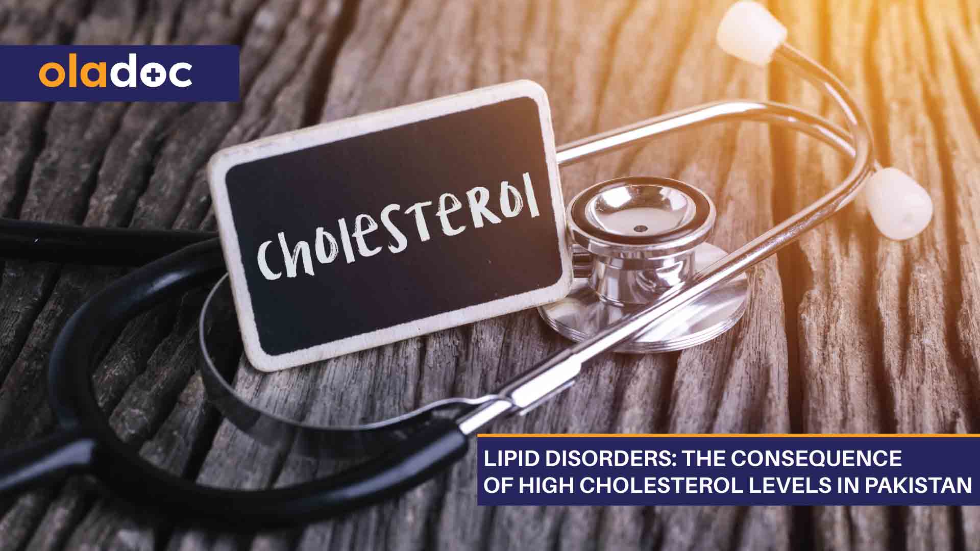 Lipid Disorders: The Consequence of High Cholesterol Levels in Pakistan thumbnail