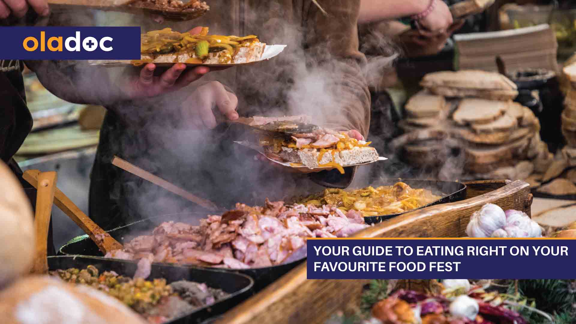 Your Guide to Eating Right on Your Favourite Food Fest thumbnail