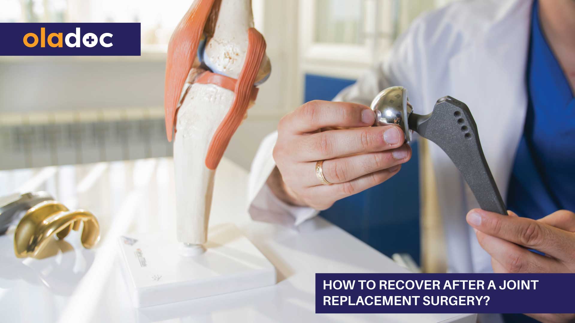 How to Recover After a Joint Replacement Surgery? thumbnail