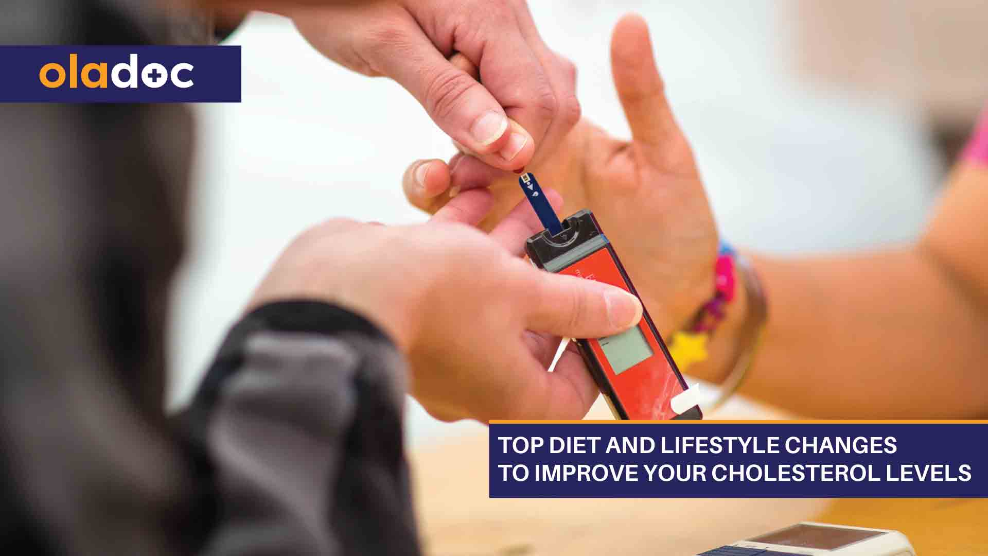 Top Diet And Lifestyle Changes To Improve Your Cholesterol Levels thumbnail