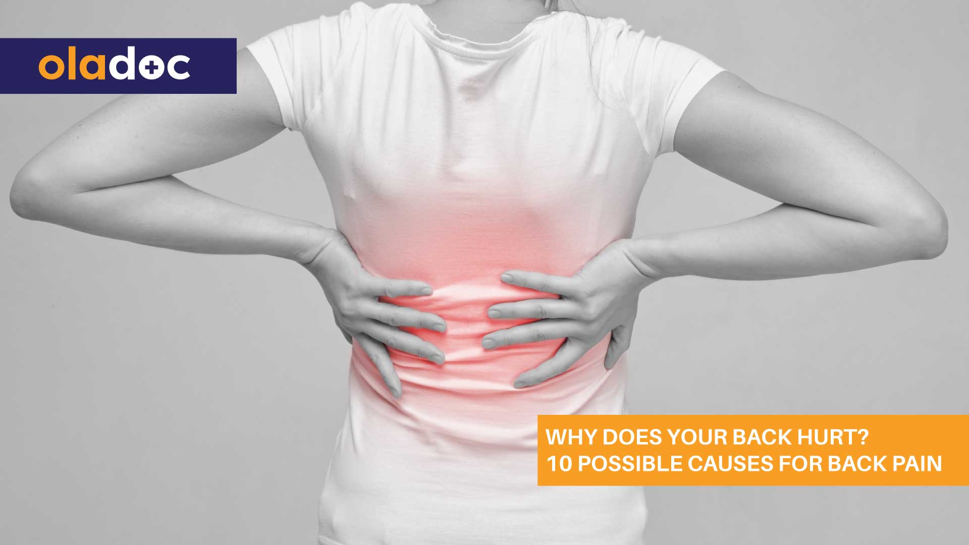 Why Does Your Back Hurt? 10 Possible Causes For Back Pain thumbnail