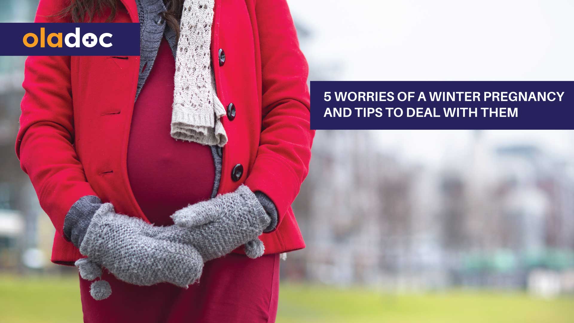5 Worries Of A Winter Pregnancy And Tips To Deal With Them thumbnail
