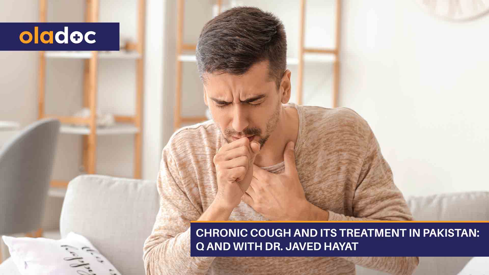 Chronic Cough And Its Treatment In Pakistan: Q And With Dr. Javed Hayat thumbnail