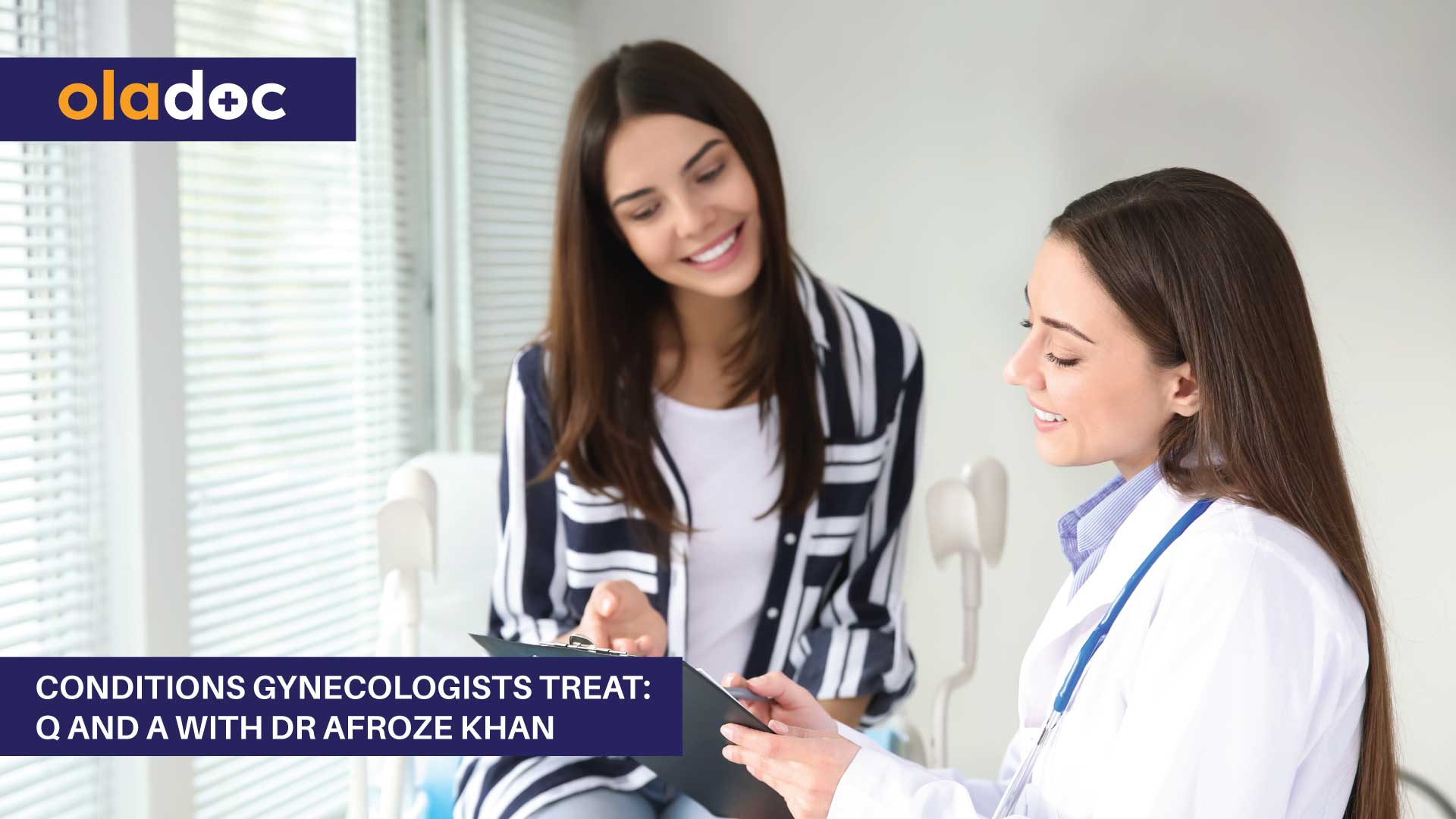 Conditions Gynecologists Treat: Q And A With Dr Afroze Khan thumbnail