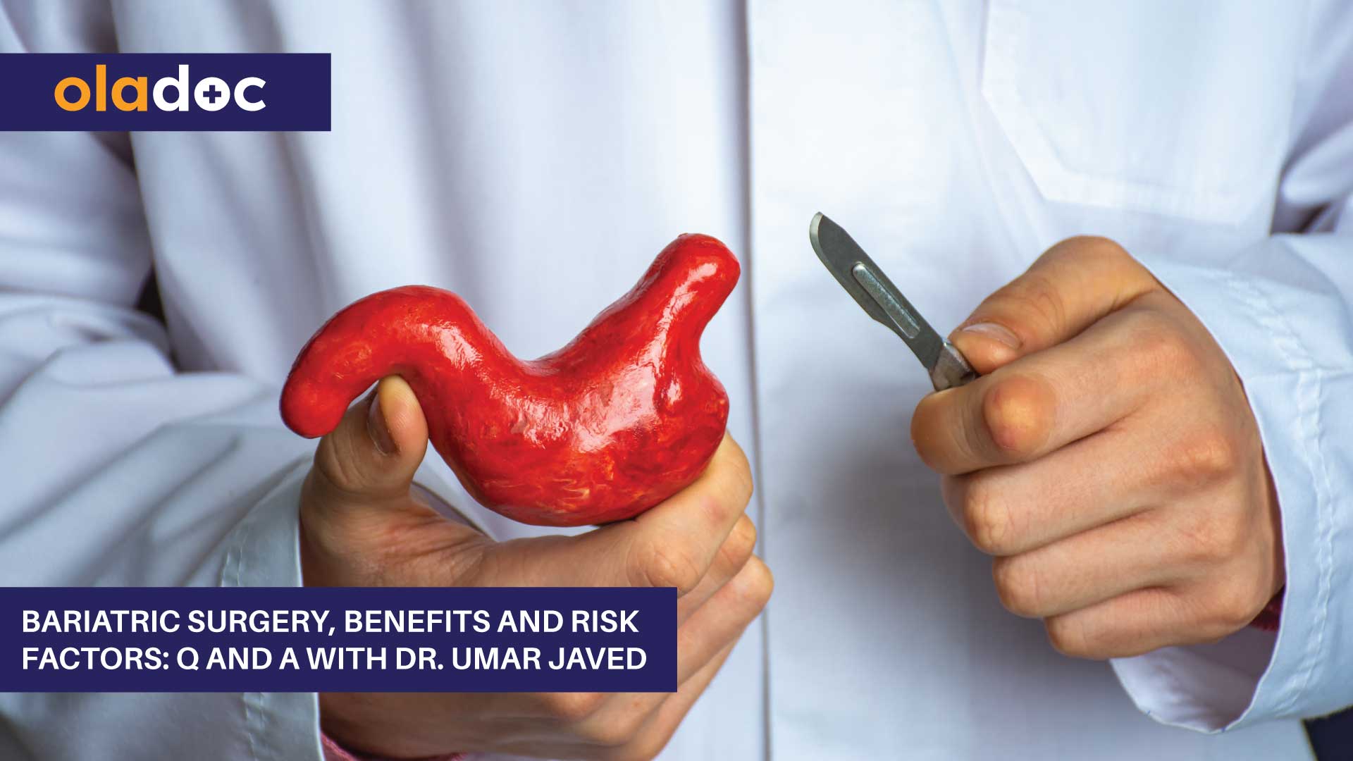 Bariatric Surgery, Benefits And Risk Factors: Q And A With Dr. Umar Javed thumbnail