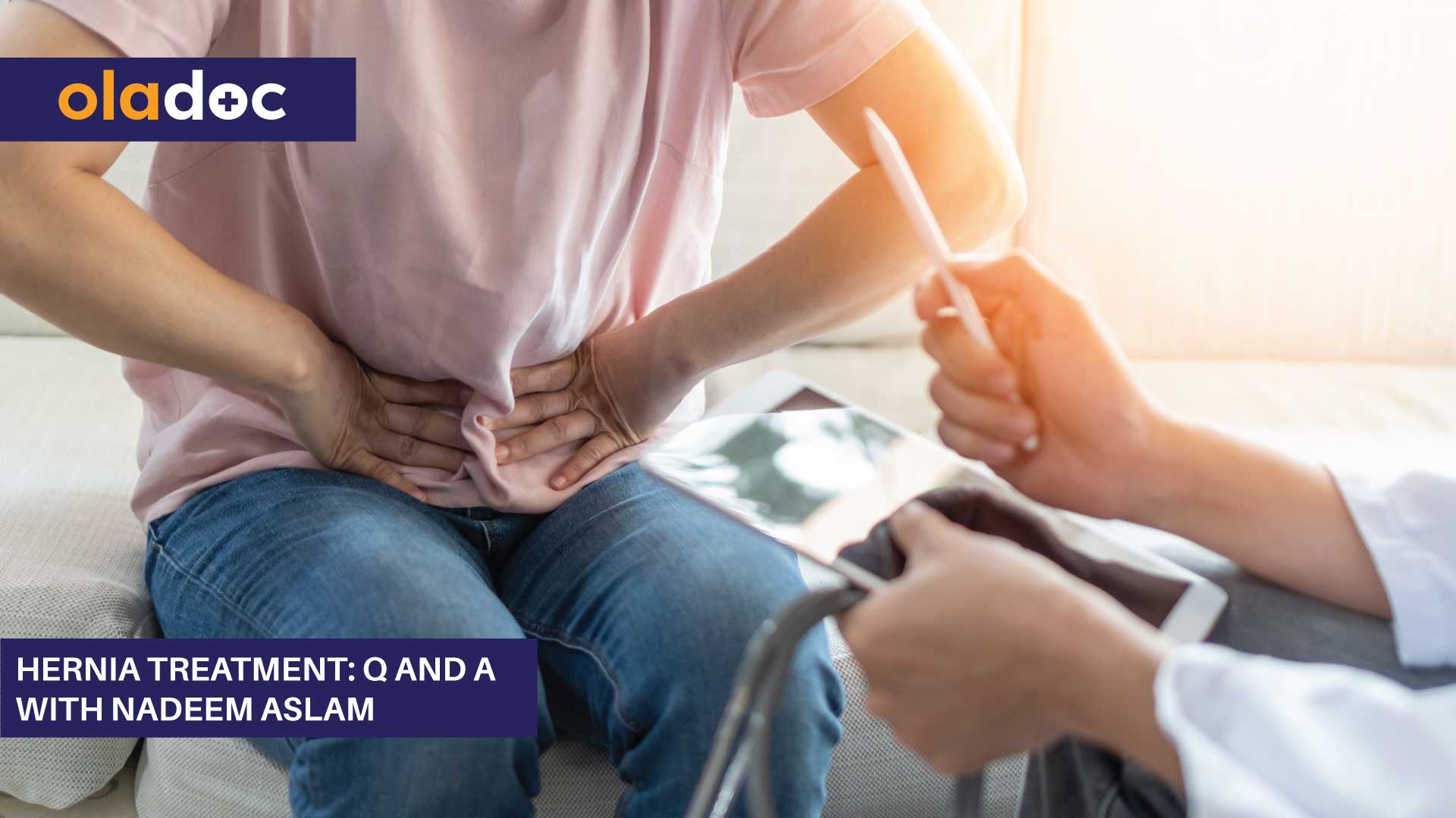 Hernia Treatment: Q And A With Nadeem Aslam thumbnail