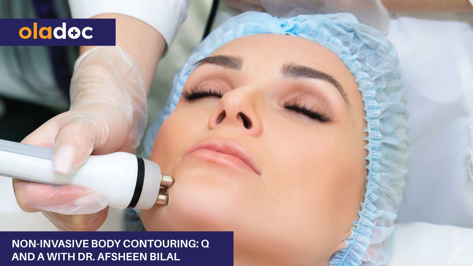 Non-invasive Body Contouring: Q And A With Dr. Afsheen Bilal thumbnail