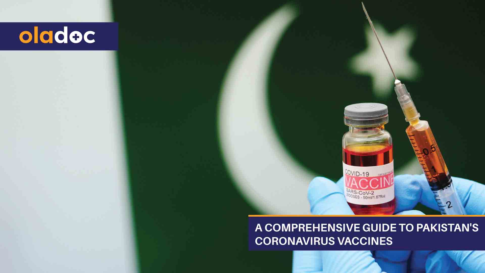 A Comprehensive Guide to Pakistan's Coronavirus Vaccines thumbnail