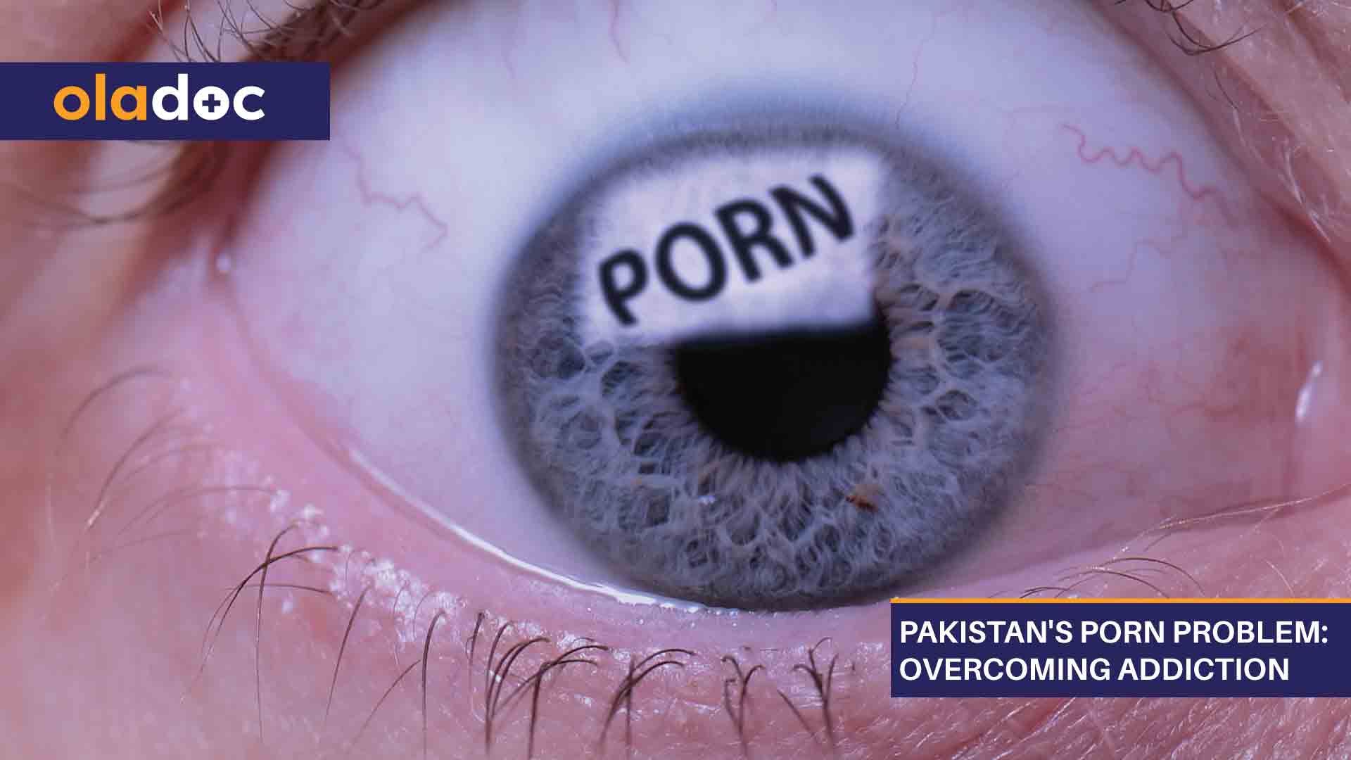 Pakistan's-Porn-Problem-Overcoming-Addiction