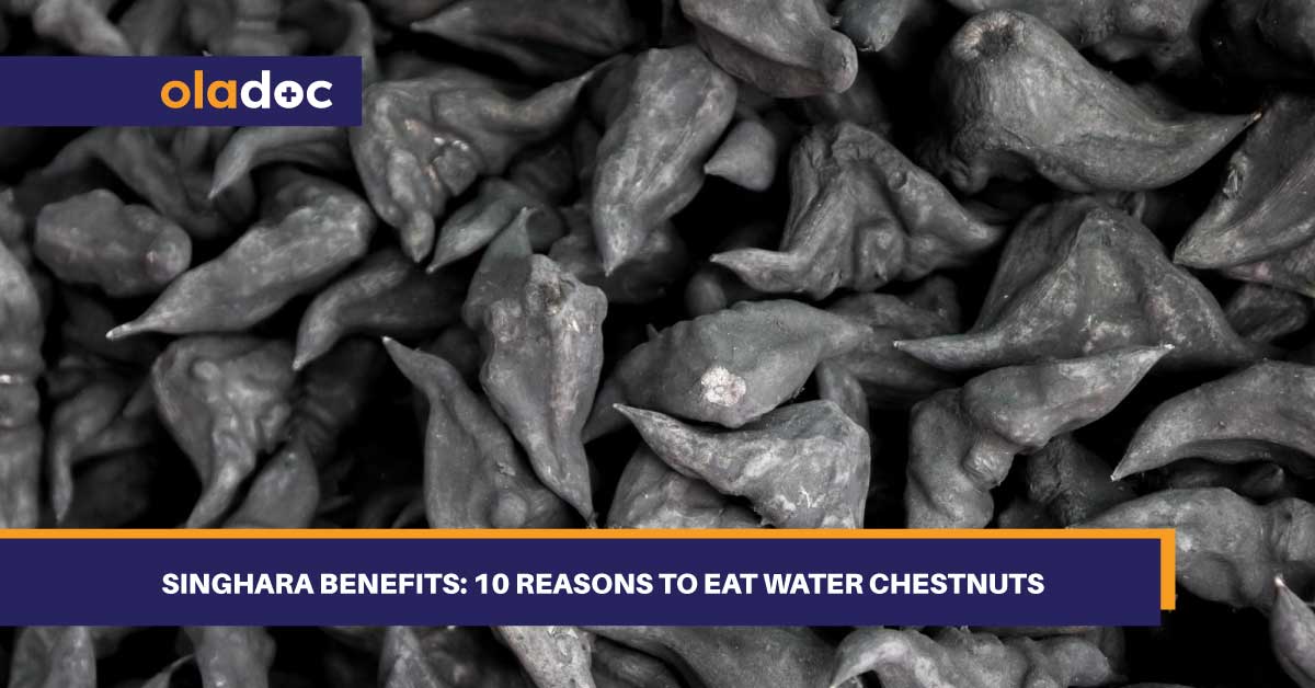 Singhara Benefits 10 Reasons To Eat Water Chestnuts
