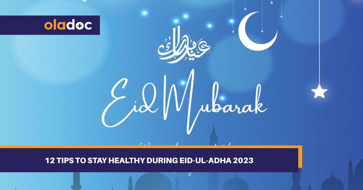 12 Tips To Stay Healthy During Eid-ul-Adha 2023