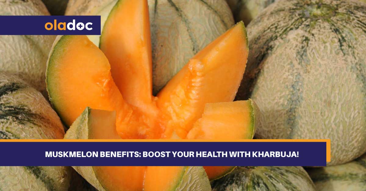 Muskmelon Benefits Boost Your Health With Kharbuja!