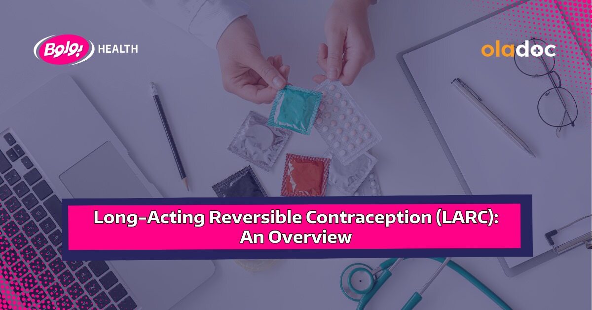 Long-Acting Reversible Contraception (LARC): An Overview thumbnail