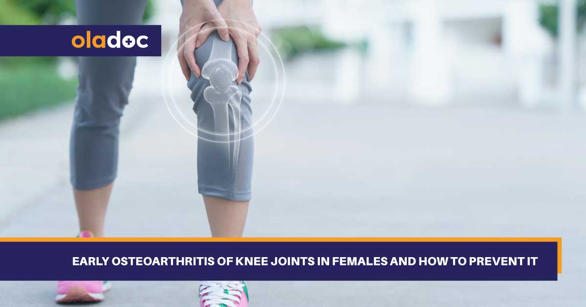 Early Osteoarthritis Of Knee Joints In Females And How To Prevent It thumbnail