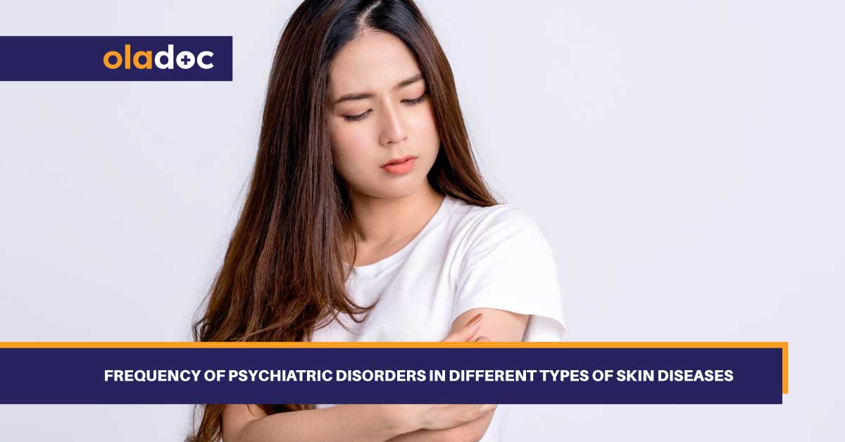 Frequency of Psychiatric Disorders in Different Types Of Skin Diseases thumbnail