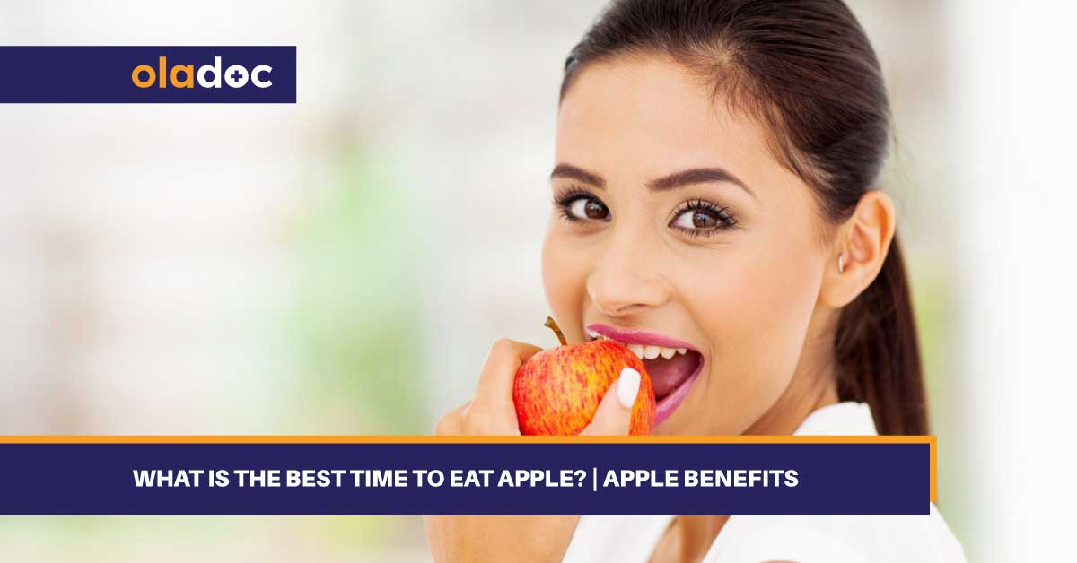 What Is The Best Time To Eat Apple? | Apple Benefits