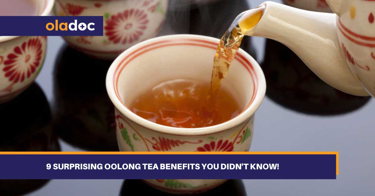9 Surprising Oolong Tea Benefits You Didn't Know!