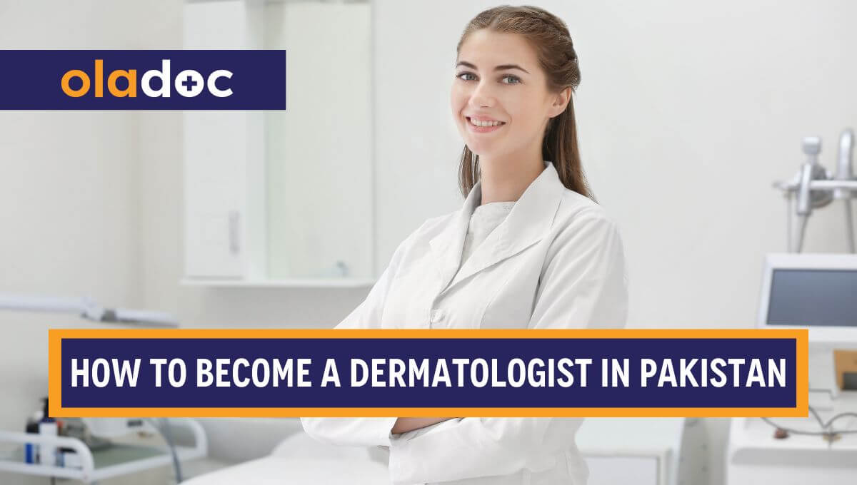 How to Become a Dermatologist in Pakistan - 7 Steps to Follow thumbnail