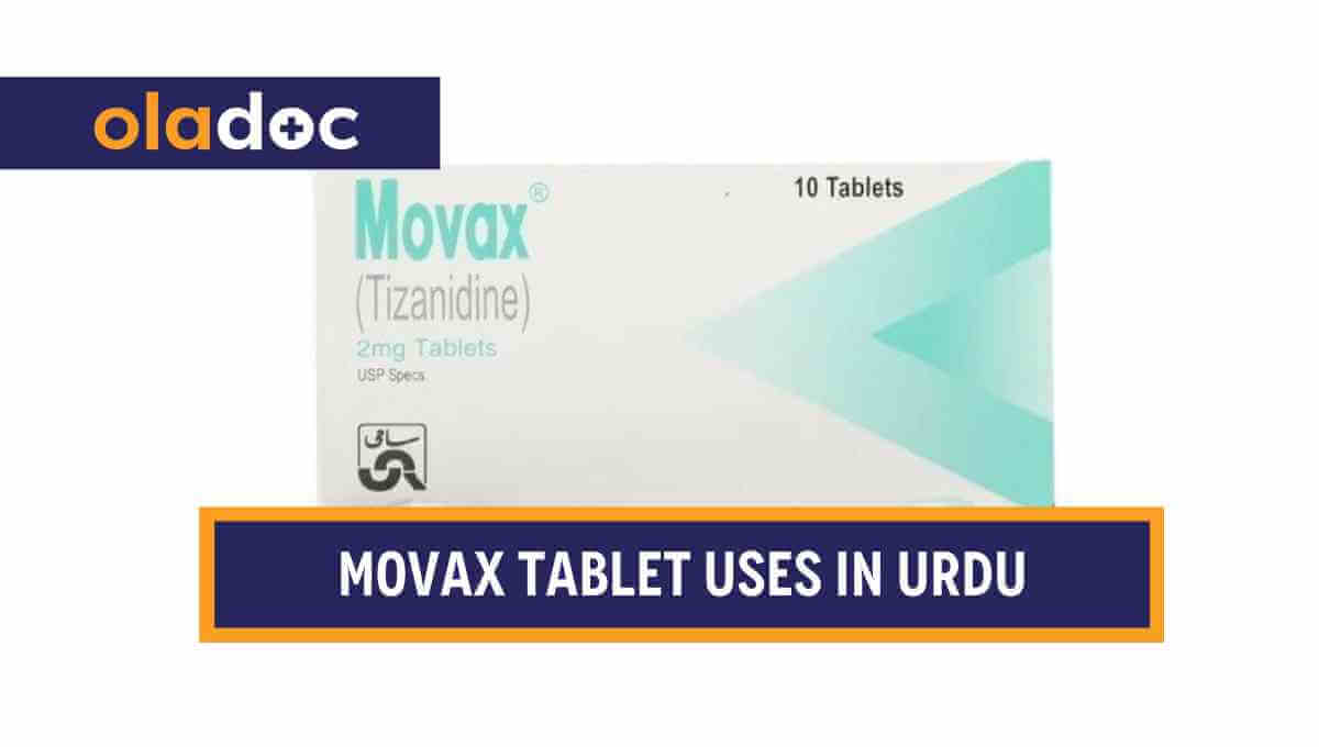 کیا ہے اور کیوں استعمال کی جاتی ہے؟ Movax Tablet Uses in Urdu thumbnail