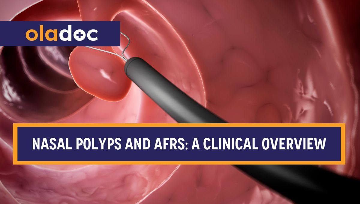 Nasal Polyps and Allergic Fungal Rhinosinusitis (AFRS): A Clinical Overview thumbnail