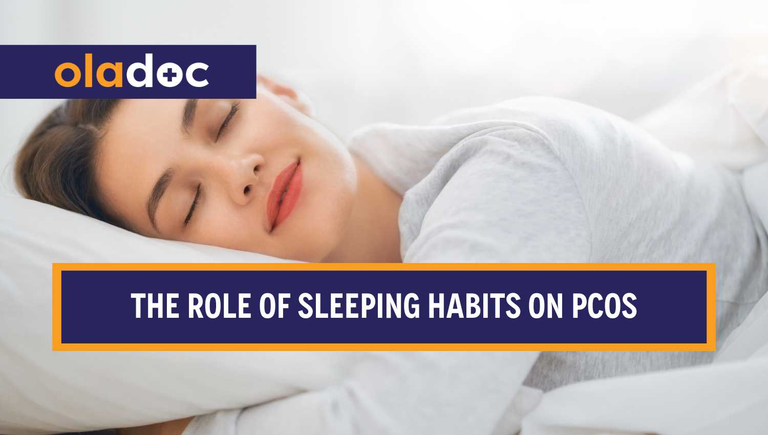 The Role of Sleeping Habits on PCOS thumbnail