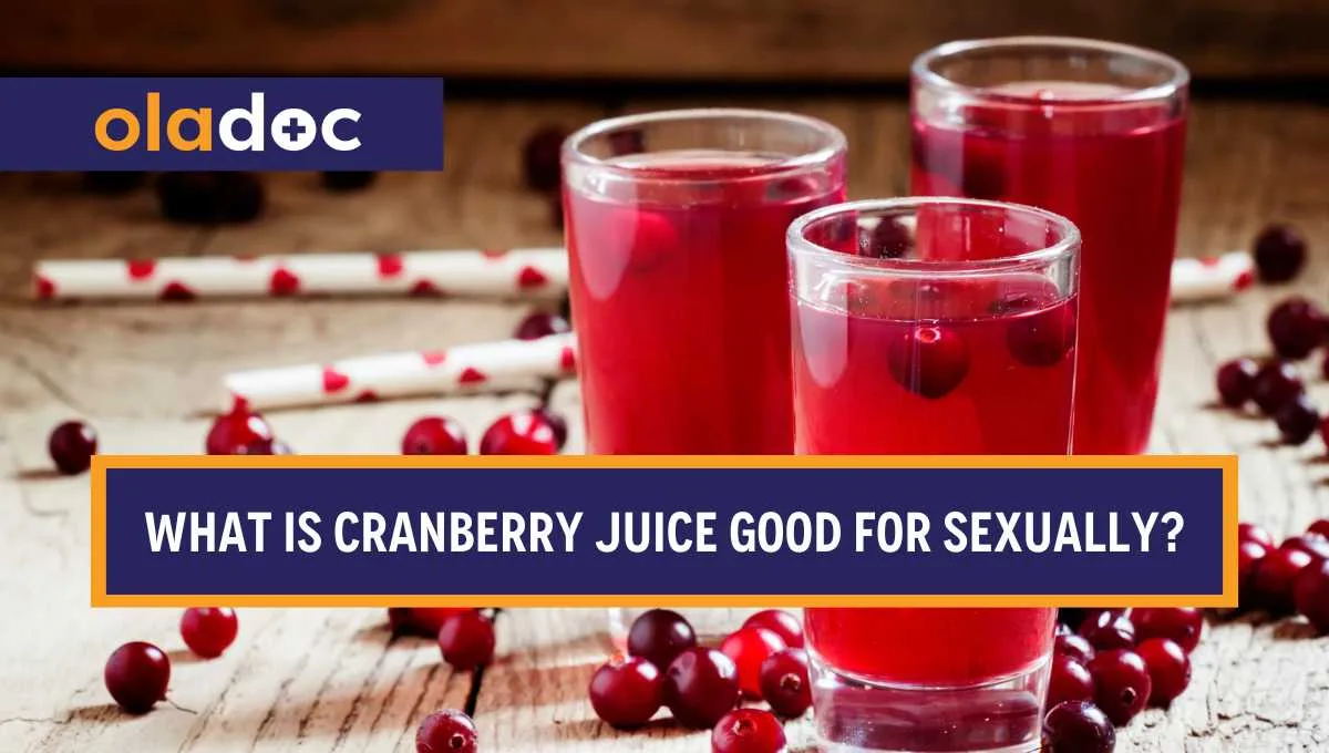What Is Cranberry Juice Good For Sexually?