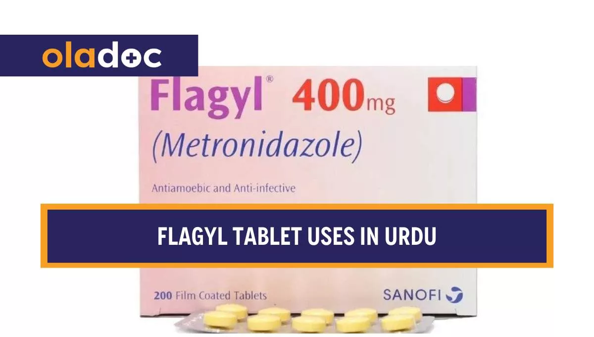 Flagyl Tablet Uses in Urdu, Benefits, Side Effects, and Price