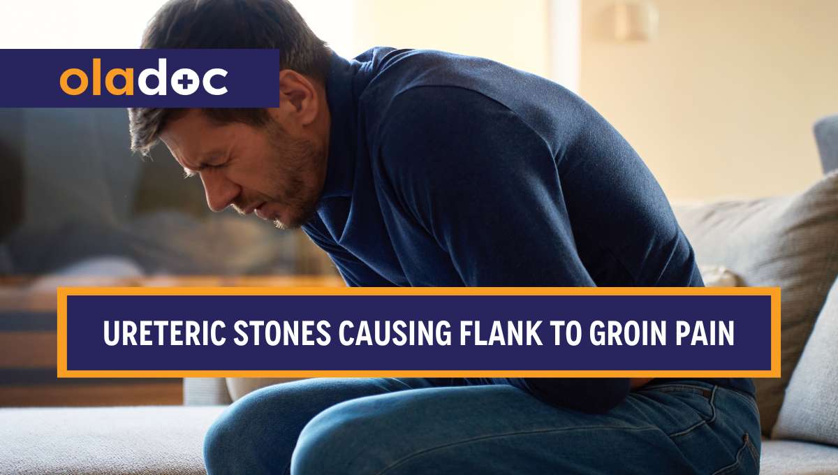 Ureteric Stones Causing Flank to Groin Pain thumbnail