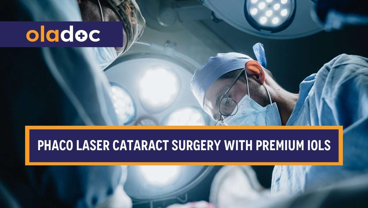 Phaco Laser Cataract Surgery with Premium IOLs thumbnail