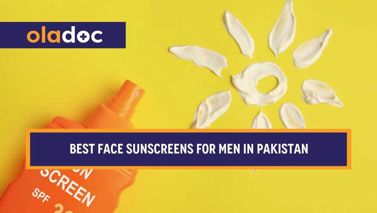 15 Best Face Sunscreens for Men in Pakistan (2026)