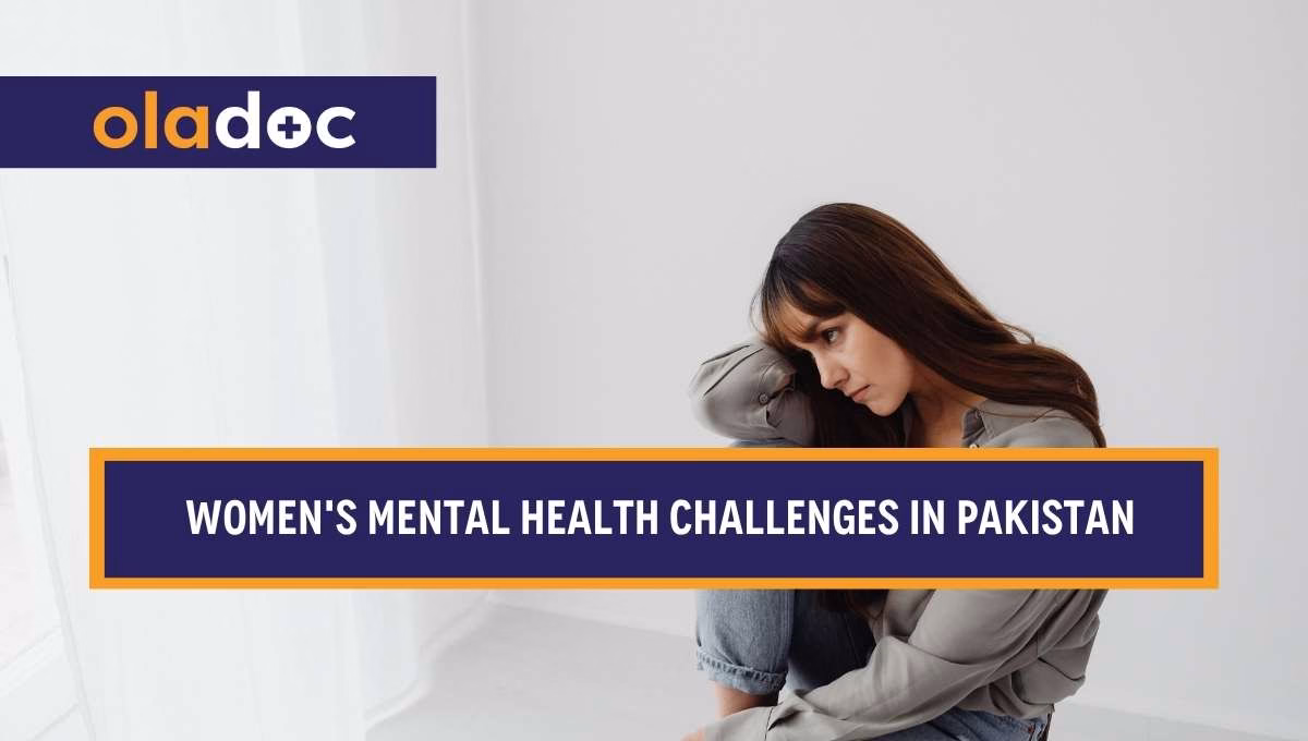 Women’s Mental Health Challenges in Pakistan